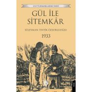 Gül ile Sitemkar 1933 Süleyman Tevfik Özzorluoğlu