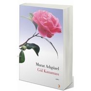Gül Kanaması - Murat Adıgüzel