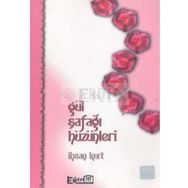 GÜL ŞAFAĞI HÜZÜNLERİ - İHSAN KURT