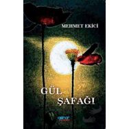 Gül Şafağı - Mehmet Ekici