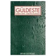 GÜLDESTE - ŞABAN ABAK