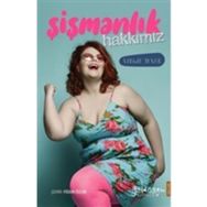 Güldünya Yayınları Şişmanlık Hakkımız