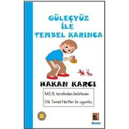 Güleçyüz İle Tembel Karınca - Hakan Karcı