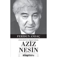 Gülen Düşünce, Muhalif Kimlik Aziz Nesin - Feridun Andaç