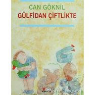 GÜLFİDAN ÇİFTLİKTE - CAN GÖKNİL