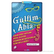 GÜLFIM ABLA AŞKIN EVDE YAPILANI GÜZEL OLUYOR, DIŞARIDA NE KOYUYORLAR İÇINE BELLI DEĞIL! - MELTEM PARLAK