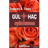 GÜLHAÇ AYDINLANMASI - FRANCES A. YATES