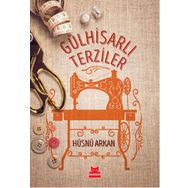 Gülhisarlı Terziler - Hüsnü Arkan