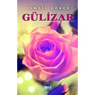 Gülizar - İsmail Gökçe