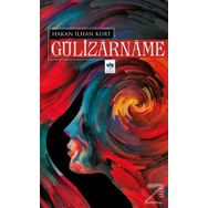 Gülizarname / Hakan İlhan Kurt / Ötüken Neşriyat