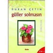 GÜLLER SOLMASIN - DURAN ÇETİN