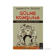 GÜLME KOMŞUNA NASIL DAYAK ŞAMPİYONU OLDUM? - SAADETTIN ÖZTÜRK
