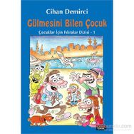 Gülmesini Bilen Çocuk - Cihan Demirci