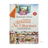 Gülsima Ağlama Ne Olursun - Ferhad Fani