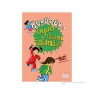 GÜLÜCÜK-4 OYUN BIZIM İŞIMIZ - SEBNEM GÜLER KARACAN