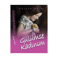 Gülümse Kadınım - Gülşen Balcı