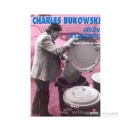 GÜLÜN GÖLGESİNDE DÜNYEVİ ŞİİRLERİN SON GECESI 2 - CHARLES BUKOWSKI
