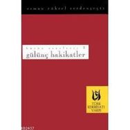 GÜLÜNÇ HAKIKATLER - OSMAN YÜKSEL SERDENGEÇTİ