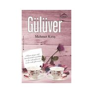 Gülüver - Mehmet Kırış