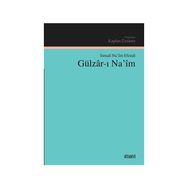 Gülzar-ı Na’im - ismail naim efendi ismail naim efendi
