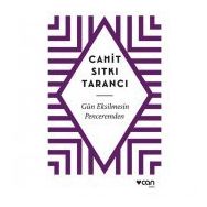 GÜN EKSILMESIN PENCEREMDEN - CAHIT SITKI TARANCI