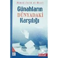 GÜNAHLARIN DÜNYADAKİ KARŞILIĞI - AHMED FERID EL-MISRİ
