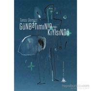 Günbatımının Kıyısında - Tansu Demirci