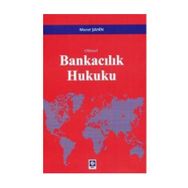 Güncel Bankacılık Hukuku - Murat Şahin