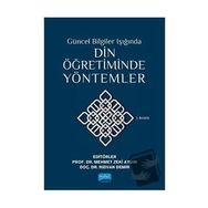 Güncel Bilgiler Işığında Din Öğretiminde Yöntemler Nobel Yayınevi