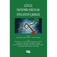 Güncel Ekonomik Sorunlar - Enflasyon Çıkmazı - Kolektif