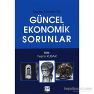 Güncel Ekonomik Sorunlar - Yeşim Kubar
