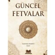 Güncel Fetvalar İsmail Hakkı Yelkenci