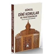 Güncel Fıkhi Konular - Prof. Dr. Ali Kaya