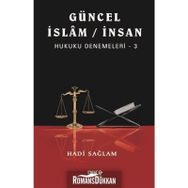 Güncel İslam - İnsan Hukuku Denemeleri 3 - Hadi Sağlam