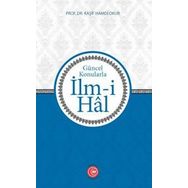 Güncel Konularla İlm-i Hal - Prof. Dr. Kaşif Hamdi Okur