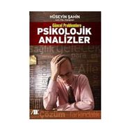GÜNCEL PROBLEMLERE PSIKOLOJIK ANALIZLER - HÜSEYİN ŞAHİN
