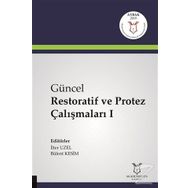 Güncel Restoratif ve Protez Çalışmaları 1 - İlter Uzel