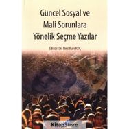 Güncel Sosyal ve Mali Sorunlara Yönelik Seçme Yazılar - Neslihan Koç