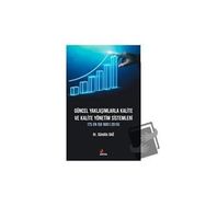 Güncel Yaklaşımlarla Kalite ve Kalite Yönetimi Sistemleri Sündüs Dağ