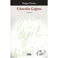 GÜNCELİN ÇAĞRISI - DOĞAN HIZLAN