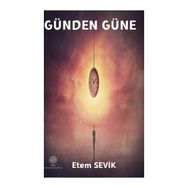 Günden Güne - Etem Sevik