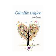 GÜNDÜZ DÜŞLERİ - IŞIK GÜRER