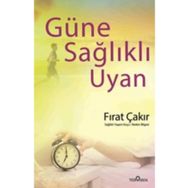 Güne Sağlıklı Uyan - Fırat Çakır