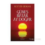 Güneş Batar Ay Doğar - Seyyid Irmak