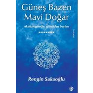 Güneş Bazen Mavi Doğar - Rengin Sakaoğlu