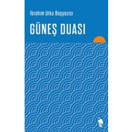 Güneş Duası - İbrahim Utku Başyazıcı