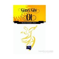 Güneş Gibi Ol - mevlana celalettin rumi