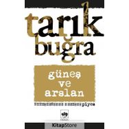 Güneş Ve Arslan - Tarık Buğra