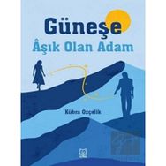 Güneşe Aşık Olan Adam-Luna Yayınları