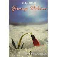 Güneşe Dokun - Sibel Kilçik